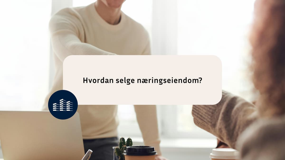 Hvordan selge næringseiendom